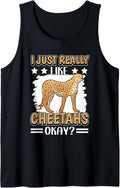 I Just Really Like Cheetahs Okay Cheetah Tank Top Tank Top High Search Demand Hot Right Now