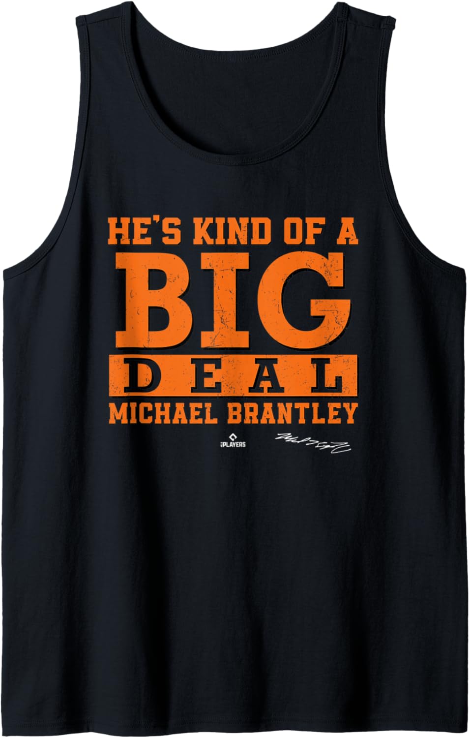 He's Kind of a Big Deal Michael Brantley Houston MLBPA Tank Top Tank Top | Trending 2025