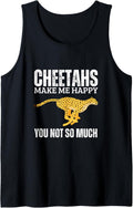 Cheetahs Make Me Happy You Not So Much Funny Cheetah Tank Top Tank Top Premium Print Everyday Wear