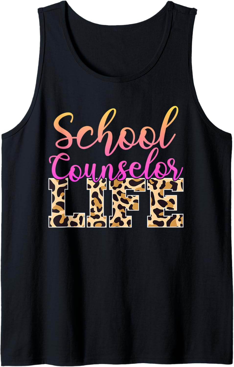 School Counselor Life Leopard Cheetah Print Appreciation Tank Top Tank Top Premium Print Everyday Wear
