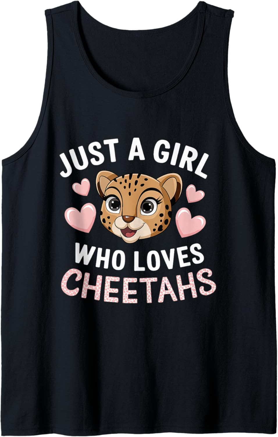 Just A Girl Who Loves Cheetahs Cheetah Cat Lover Women Girls Tank Top Tank Top Streetwear Style Fan Favorite