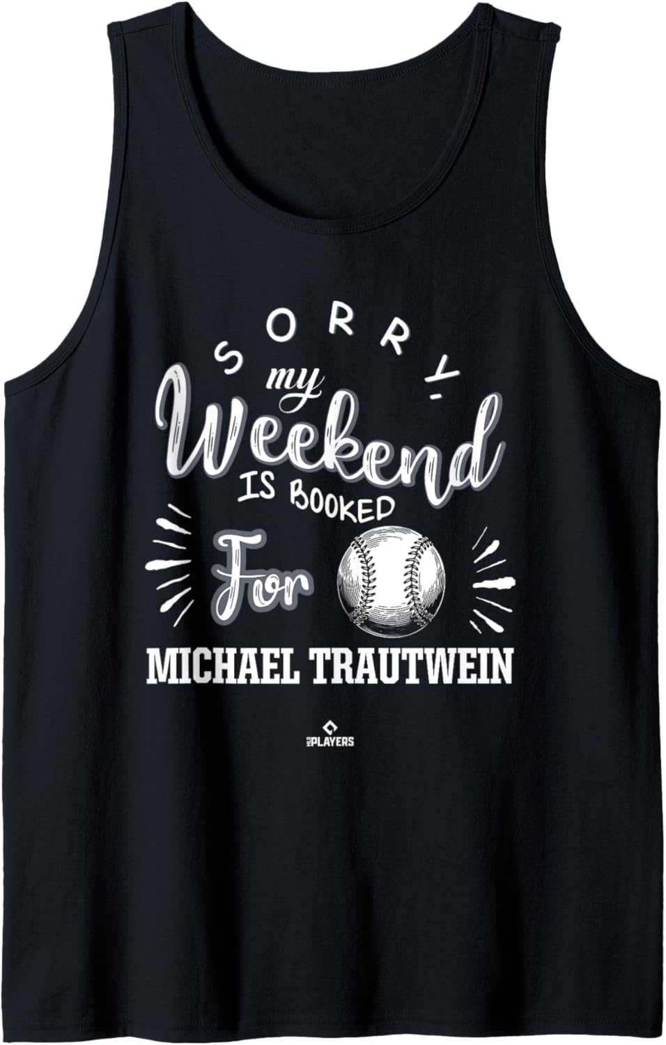 Weekend Booked for Michael Trautwein Prospect Baseball Fan Tank Top Tank Top | Premium Quality