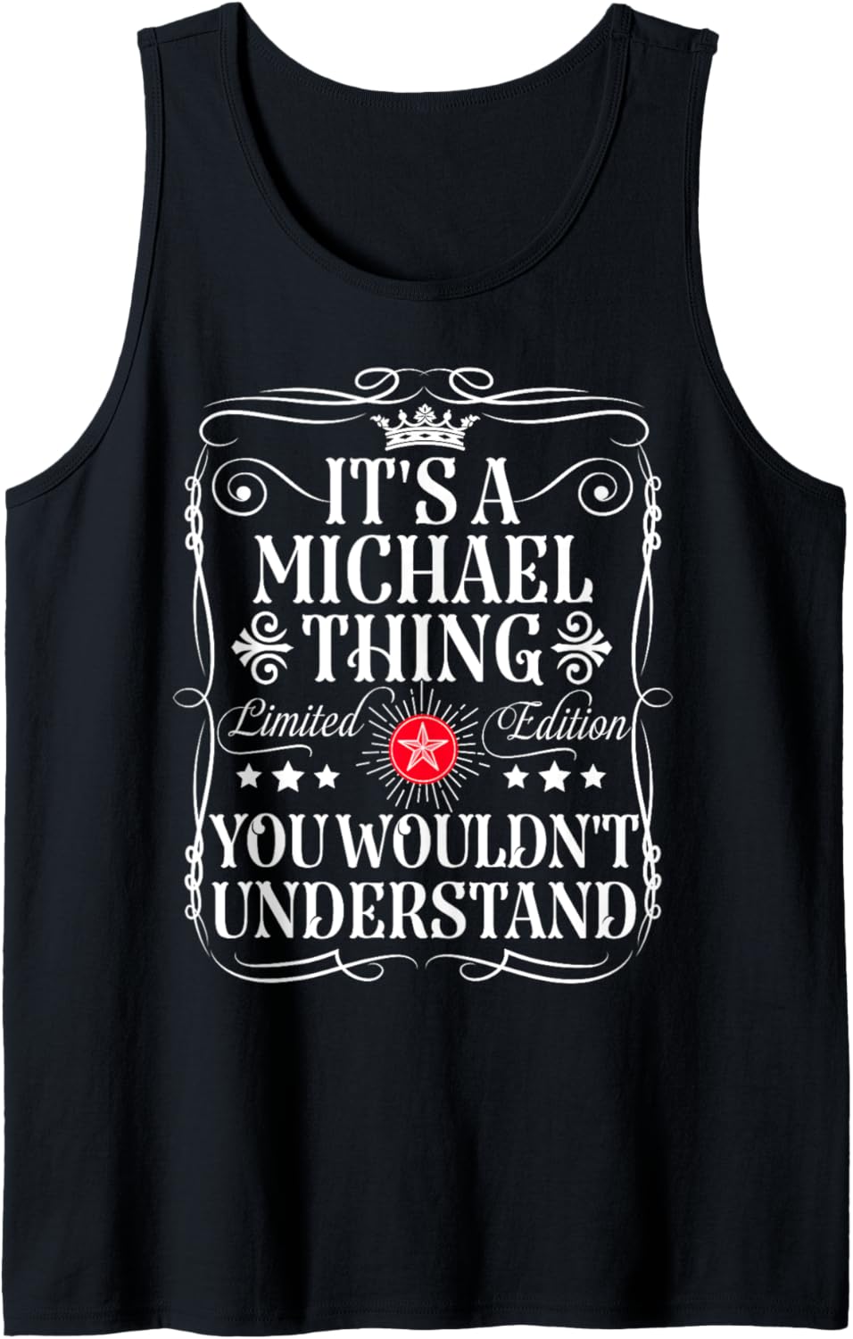 Michael Name Its A Michael Thing You Wouldn't Understand Tank Top Tank Top | Everyday Casual Wear