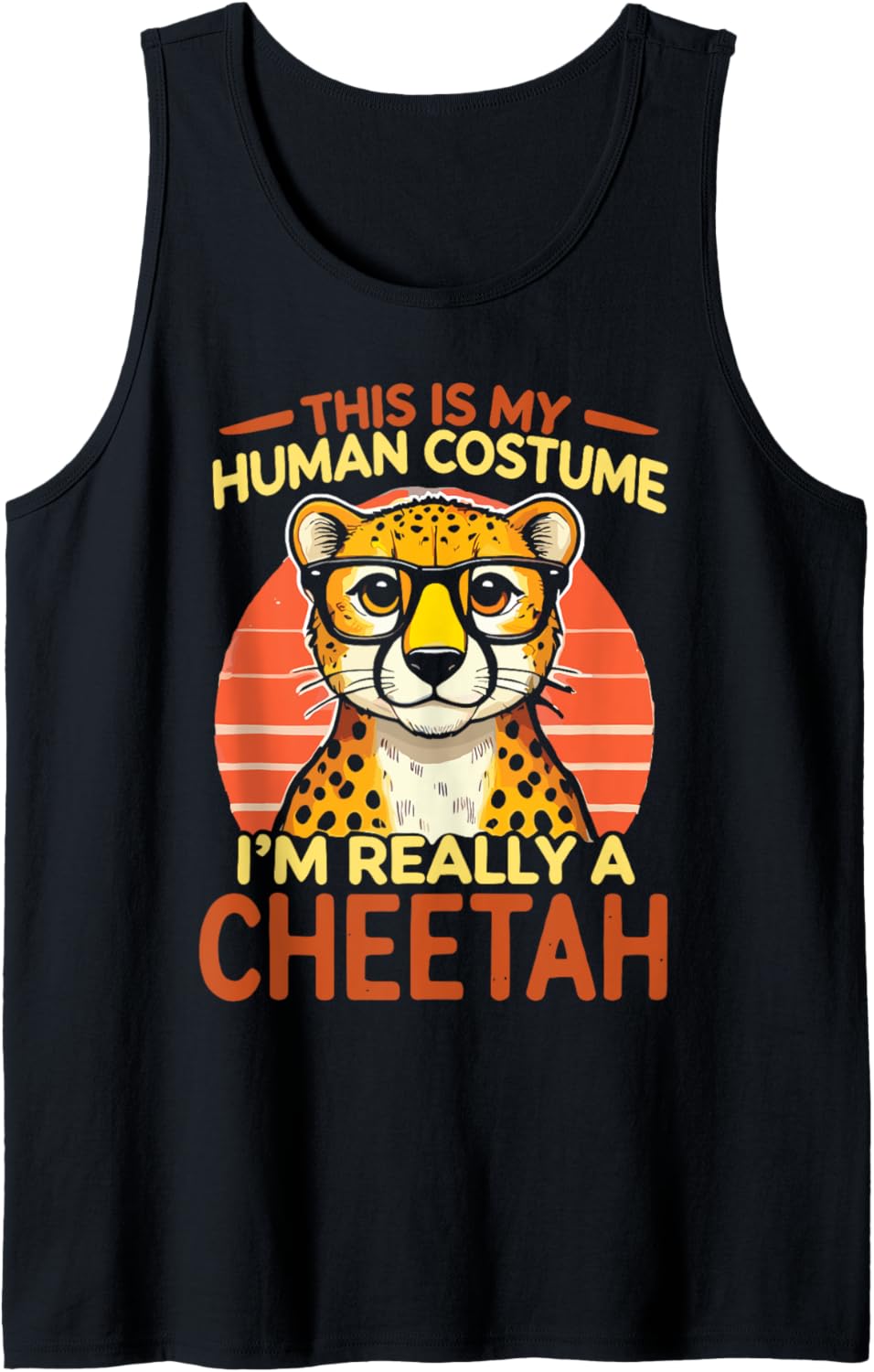 This Is My Human Costume I m Really A Cheetah Tank Top Tank Top Premium Print US Top Pick