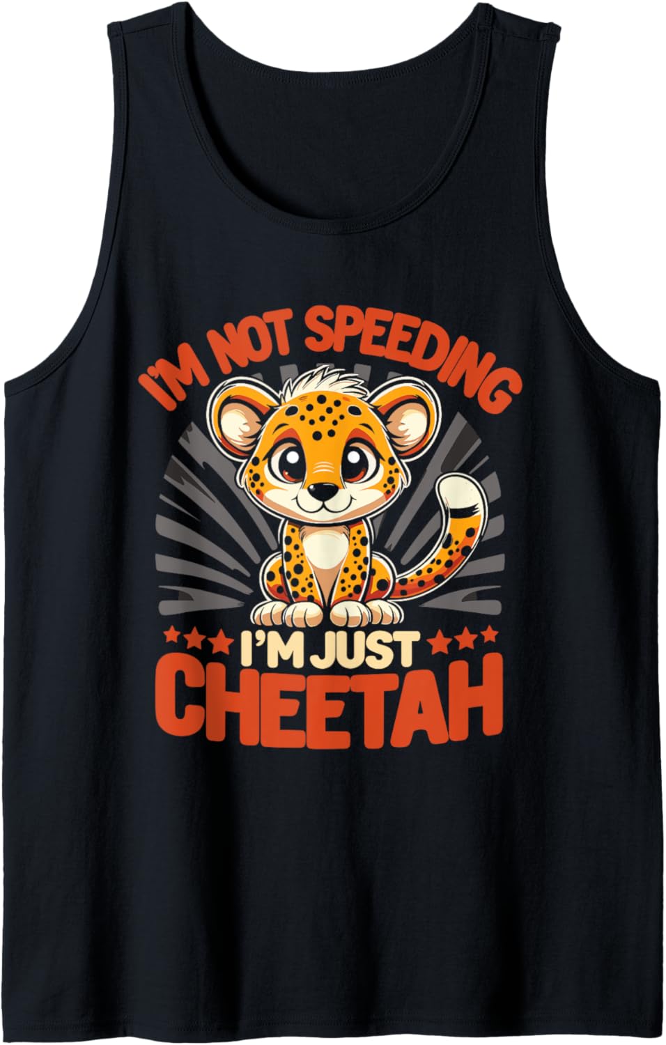 Safari Leopard Cheetah I m Just A Cheetah Tank Top Tank Top High Search Demand US Top Pick