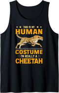 This is My Human Costume I m Really a Cheetah Tank Top Tank Top Comfort Fit US Top Pick