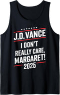 I Don't Really Care Margaret Funny Minimalist JD Vance US Tank Top Tank Top | Trending 2025