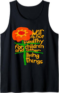 War Is Not Healthy For Children And Other Living Things Tank Top Apparel | Top Conversion Title | Daily Wear Essential