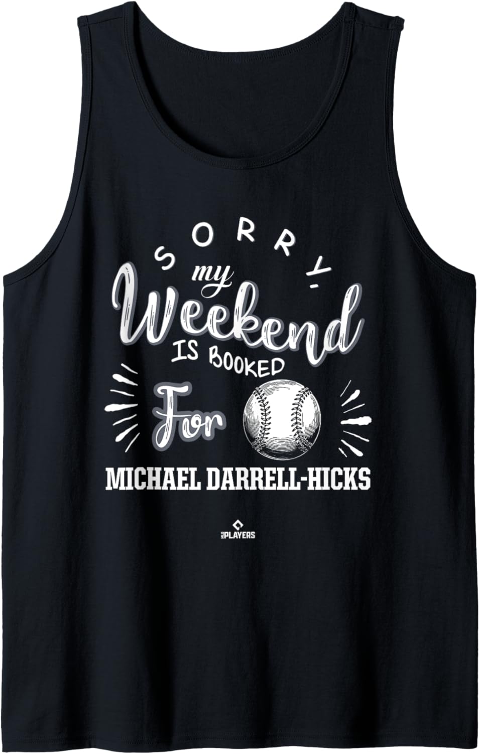 Weekend Booked for Michael Darrell-Hicks Prospect Baseball Tank Top Tank Top | Premium Quality