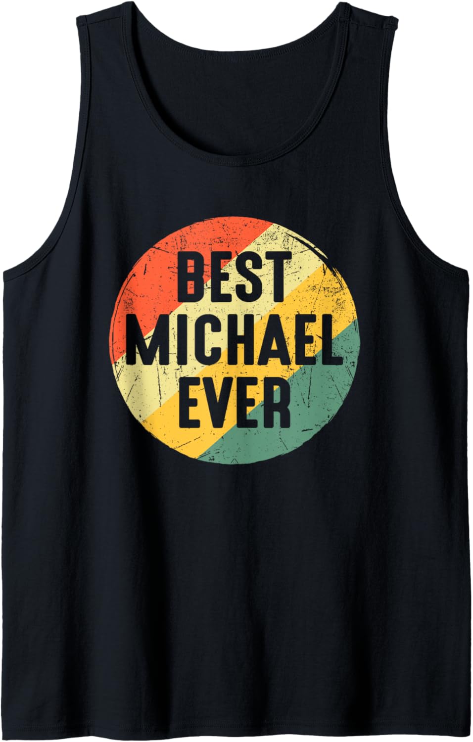 Mens Funny Christmas Birthday Gift For Michael Best Michael Ever Tank Top Tank Top | Trending 2025