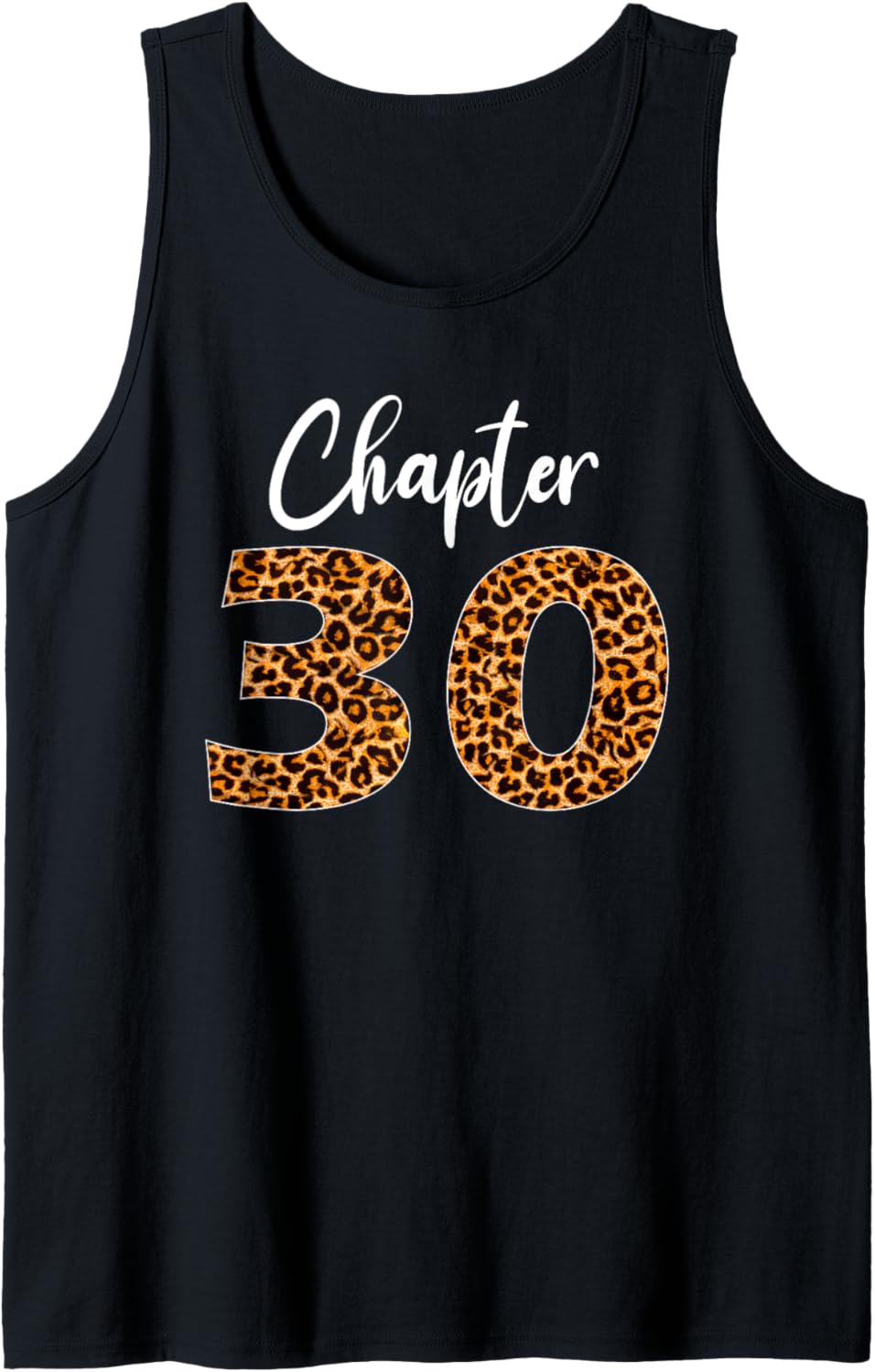 Birthday Party with Leopard Print 30th Chapter 30 Year Old Tank Top Tank Top Premium Print Gift Ready