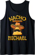 Nacho Average Michael Personalized Name Funny Taco Tank Top Tank Top | Trending 2025