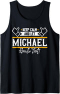 Mens Michael Keep Calm and let Michael handle that Tank Top Tank Top | Everyday Casual Wear