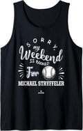 Weekend Booked for Michael Stryffeler Prospect Baseball Fan Tank Top Tank Top | Everyday Casual Wear