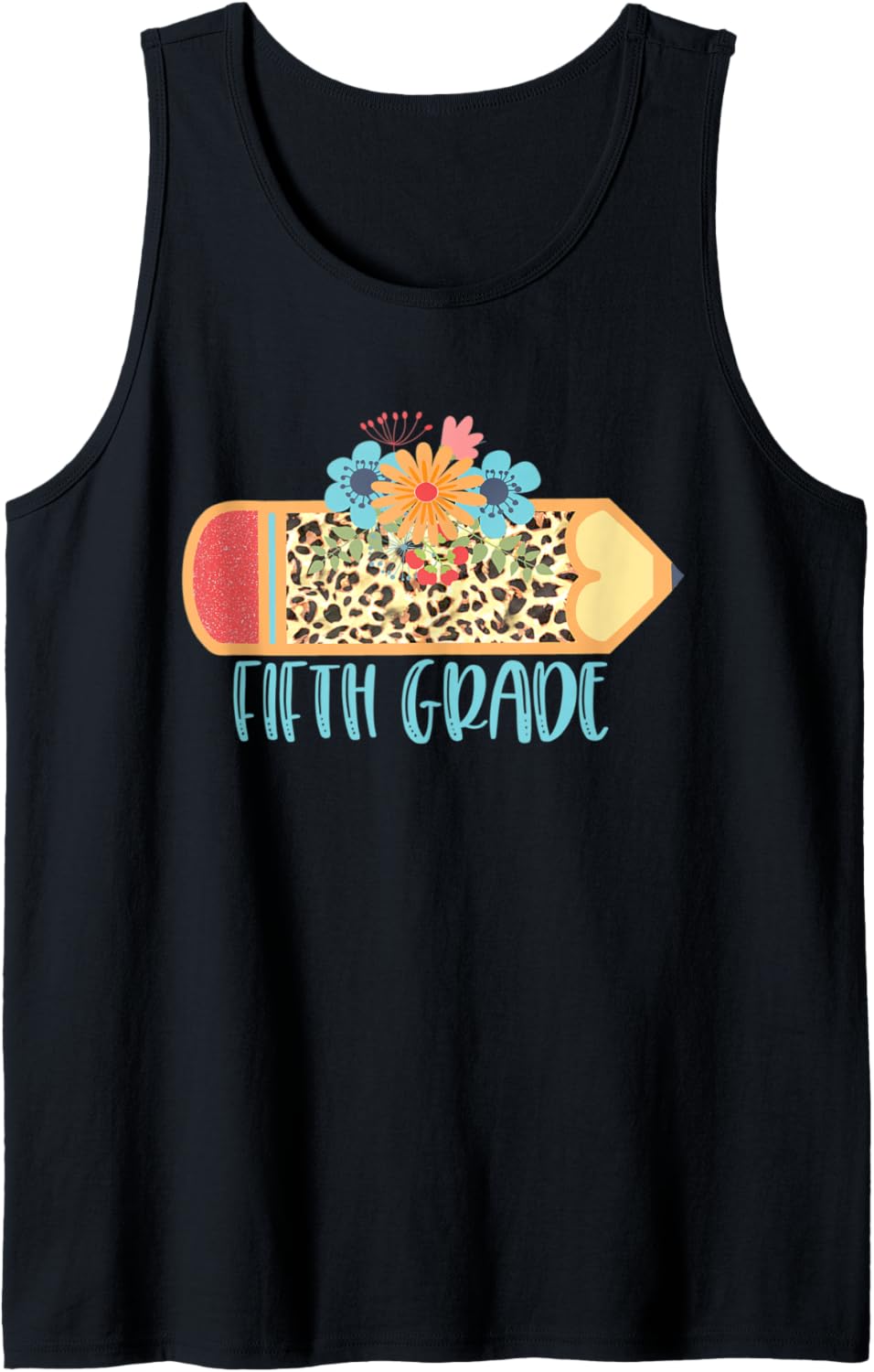 FIFTH 5TH GRADE Pencil Leopard Cheetah Print Teacher Tank Top Tank Top Premium Print Hot Right Now