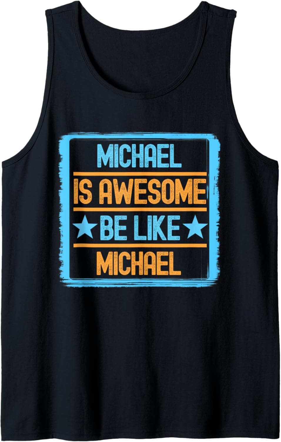 Funny Michael. Michael Is Awesome. Be Like Michael Tank Top Tank Top | Trending 2025