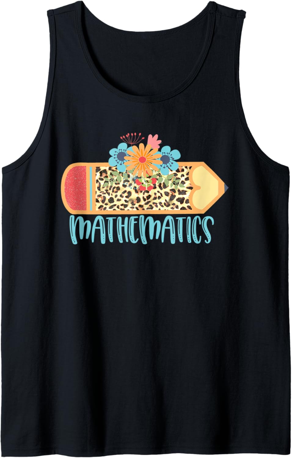 MATHEMATICS TEACHER Cute Trendy Pencil Leopard Cheetah Print Tank Top Tank Top Comfort Fit Hot Right Now