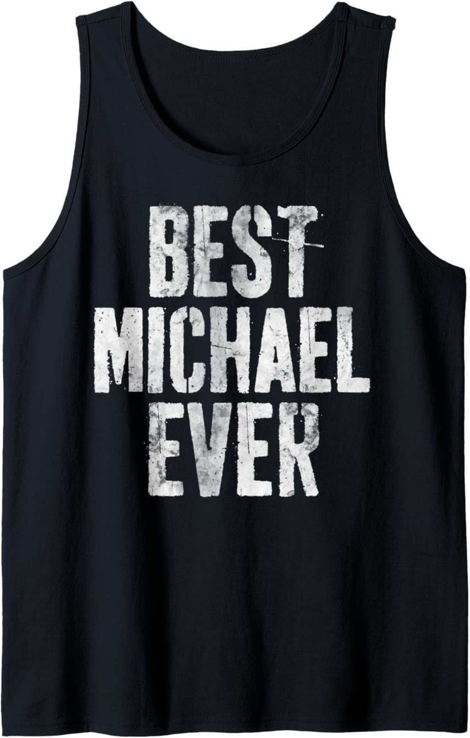 Best Michael Ever Shirt Funny Personalized First Name Tank Top Tank Top | US Best Seller