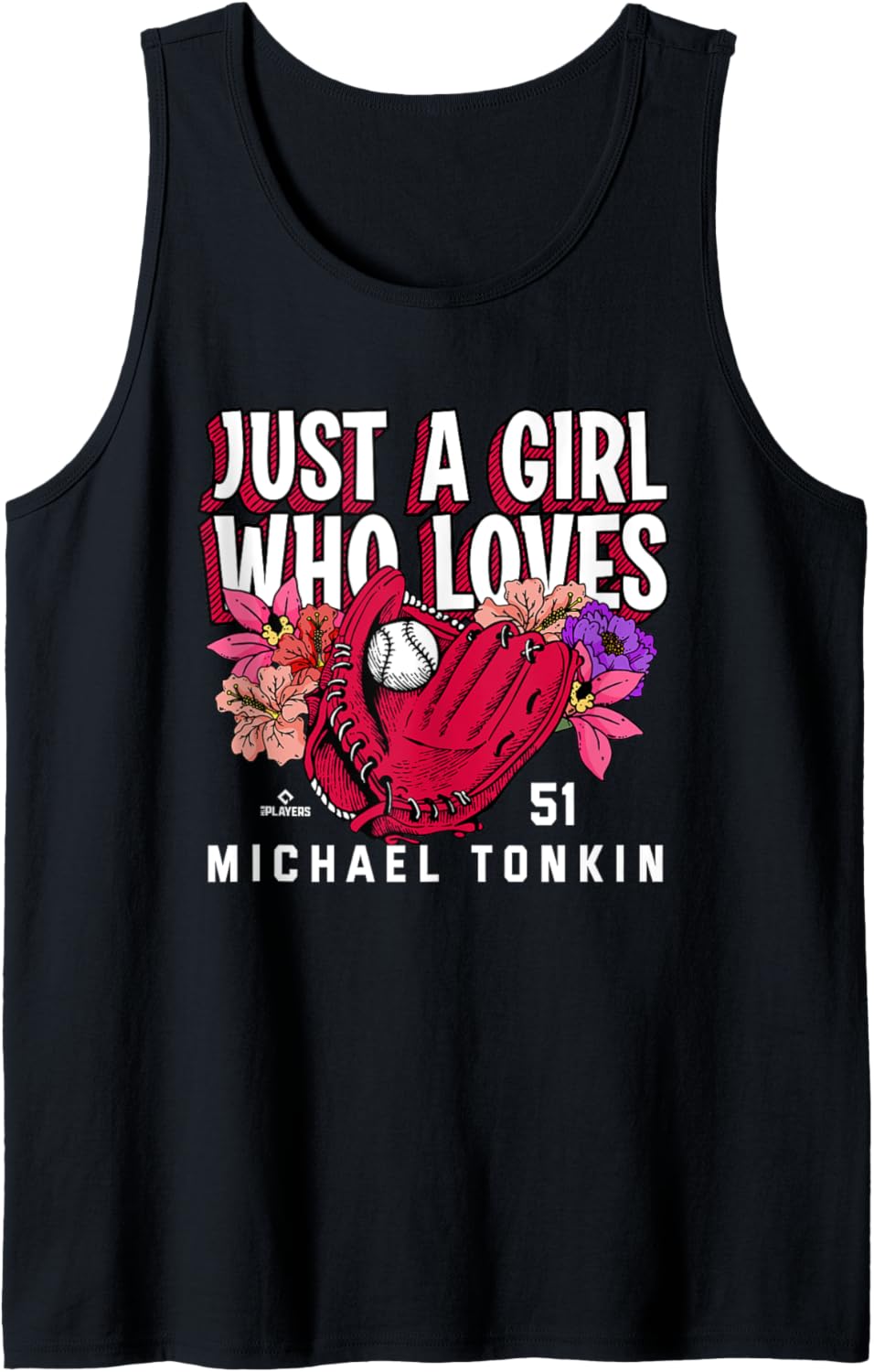 Just A Girl Who Loves Michael Tonkin Atlanta MLBPA Tank Top Tank Top | Everyday Casual Wear