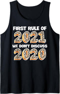 First Rule In 2021 Never Talk About 2020 Funny New Years Tank Top Tank Top Premium Print Best Seller Look