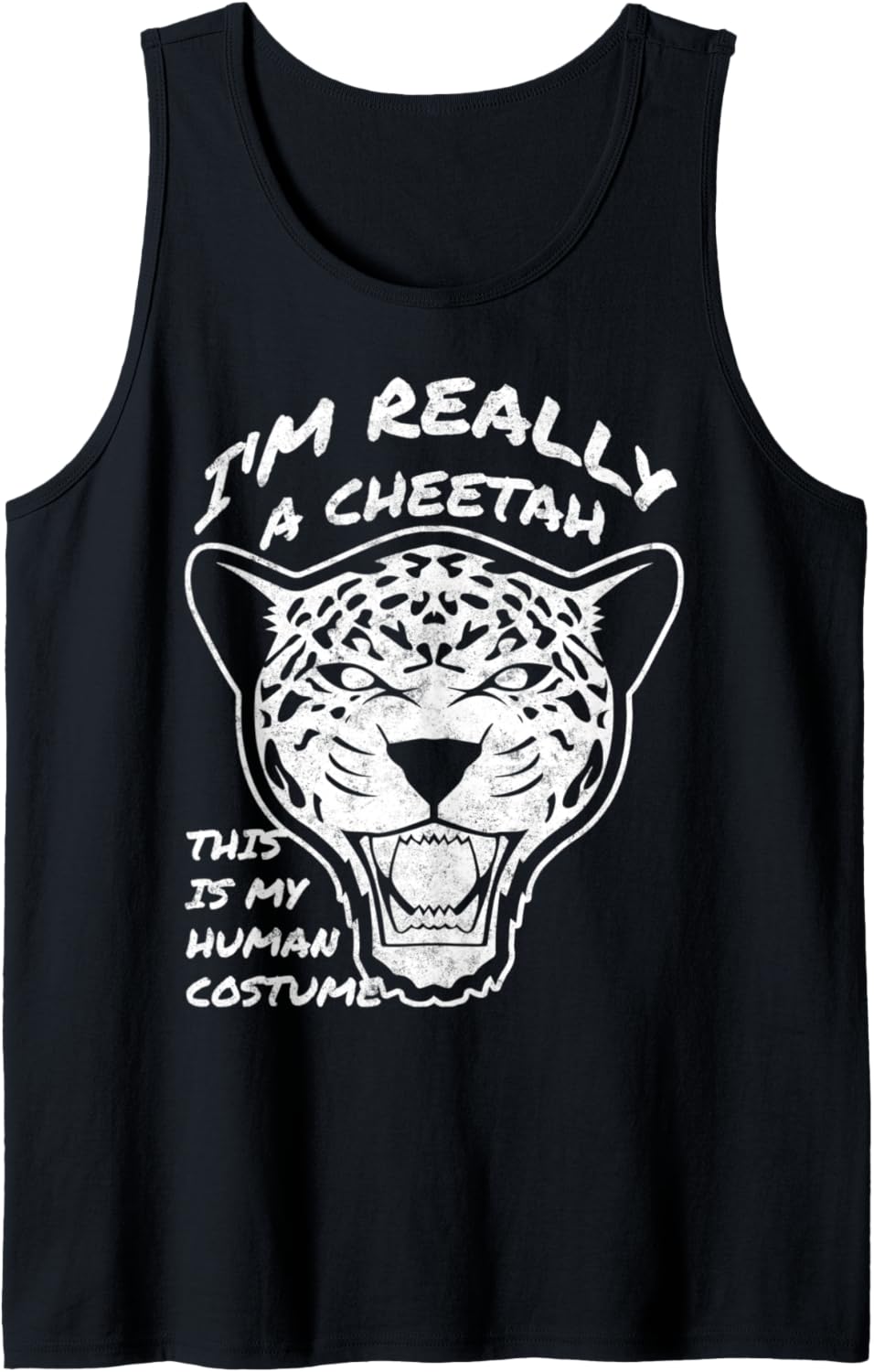 Funny Shirt This Is My Human Costume I m Really A Cheetah Tank Top Tank Top Streetwear Style Fan Favorite