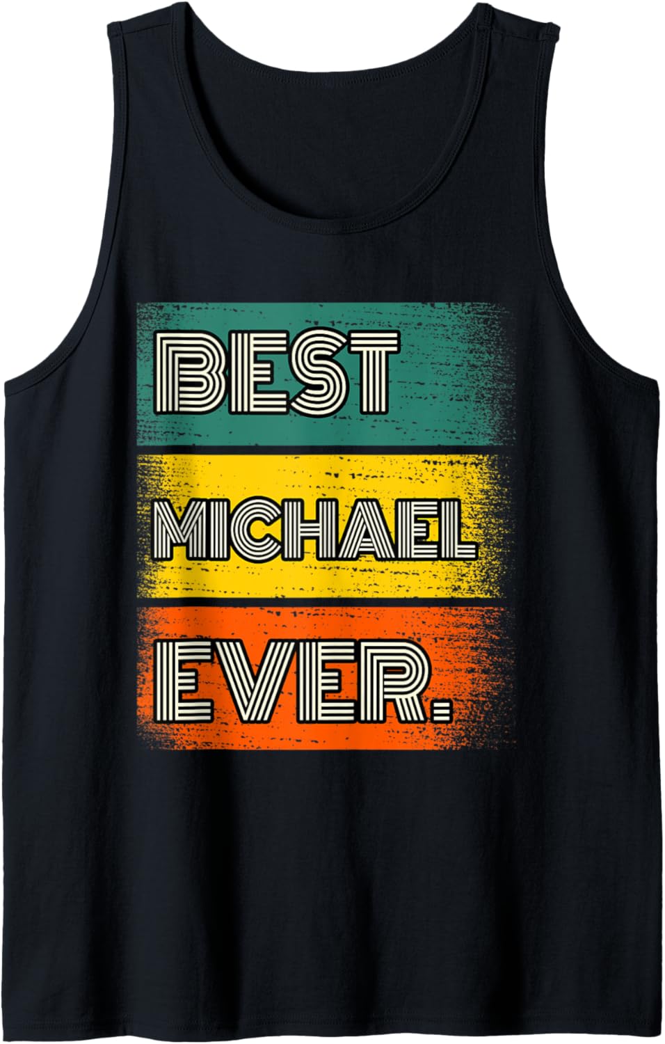 Mens Best Michael Ever Tank Top Tank Top | Perfect Gift Idea