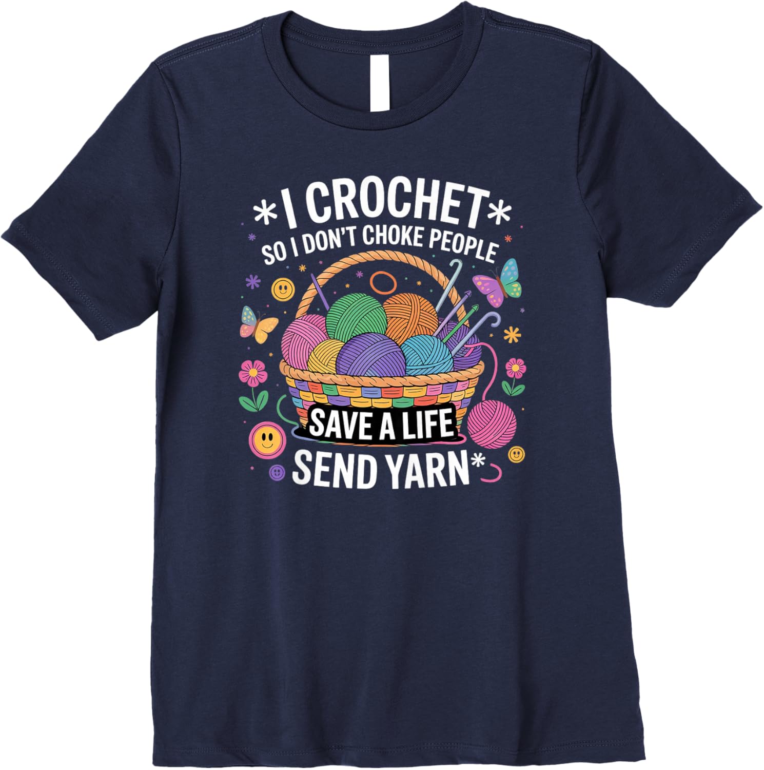 Womens I Crochet So I Don u2019t Choke People Save Yarn Funny Quote Moms Premium Yarn Supply | Top Rated | Customer F...