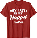 My Bed is My Happy Place t-shirt funny pajama shirt T-Shirt | Trending 2025 | Aesthetic Casual Look