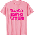 Worlds Okayest Bartender Funny Sarcastic Best Cocktail Maker Apparel | Trending 2025 | Must-Have Style