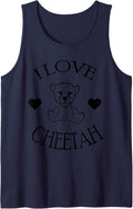 Cheetah I Love Cheetahs Gifts for Zoo and Cheetah Lover Tank Top Tank Top Comfort Fit Fan Favorite