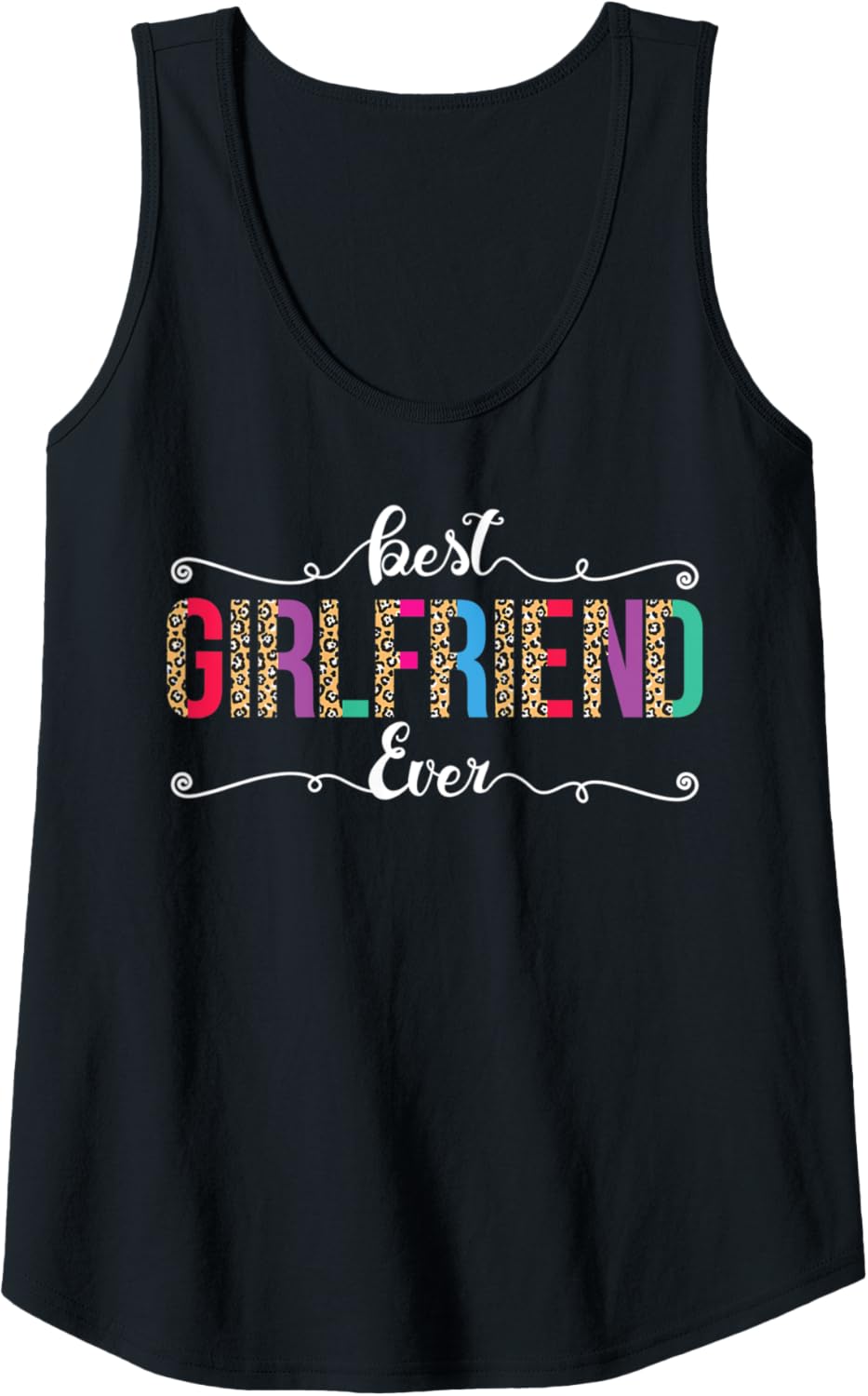 Womens Best Girlfriend Ever Leopard or Cheetah Print Text Design Tank Top Tank Top Viral TikTok Find Gift Ready