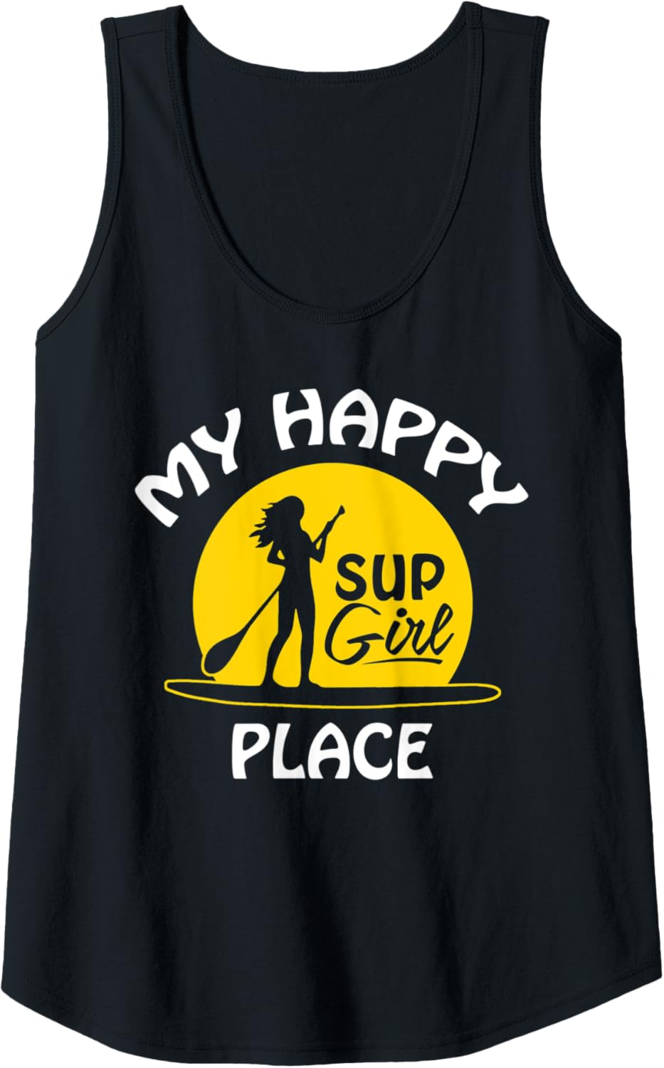 Womens Sup Girl Paddleboard My happy Place Tee Tank Top Apparel | High Search Volume | Perfect Gift Choice