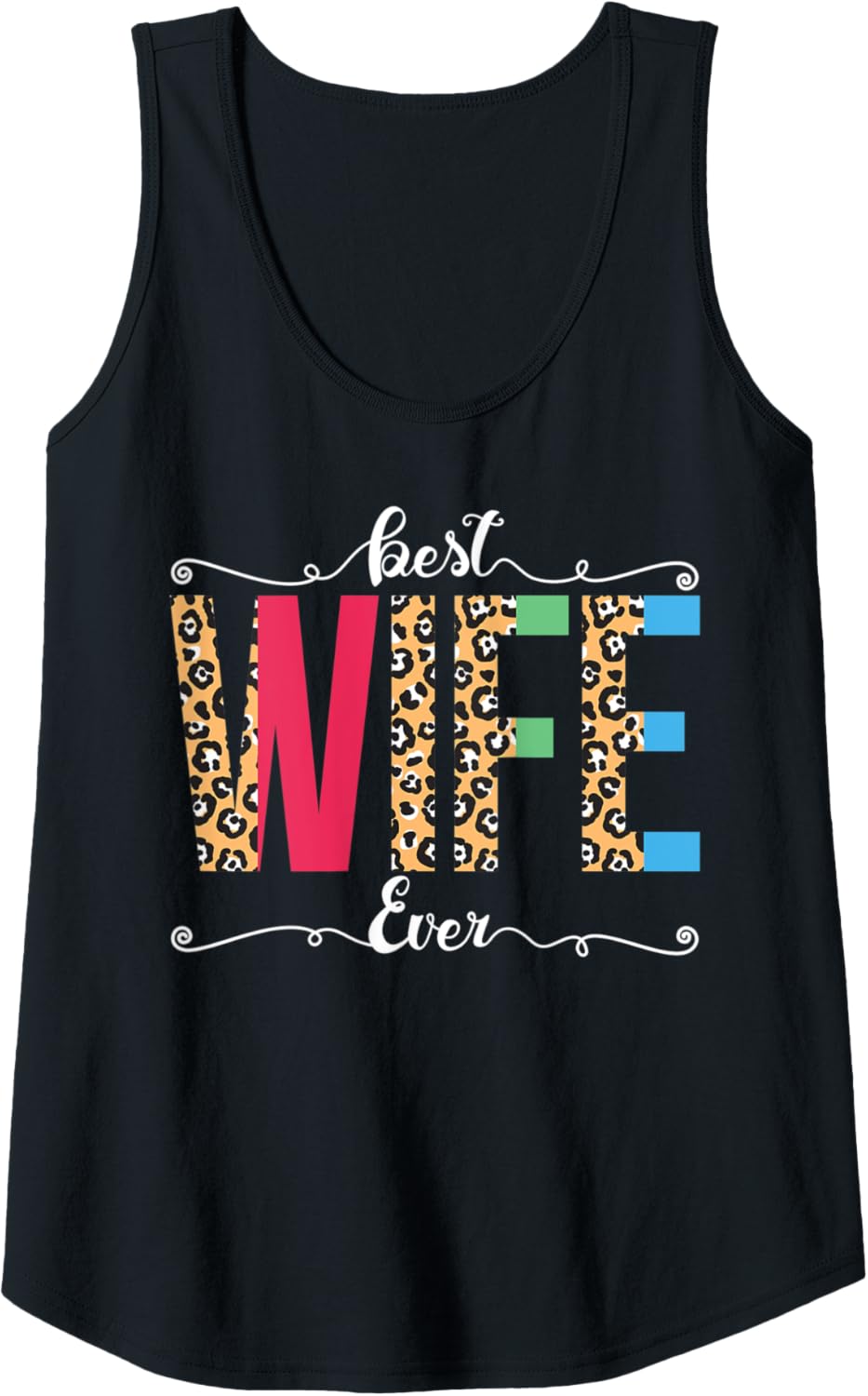 Womens Best Wife Ever Leopard or Cheetah Print Text Design Tank Top Tank Top Viral TikTok Find US Top Pick