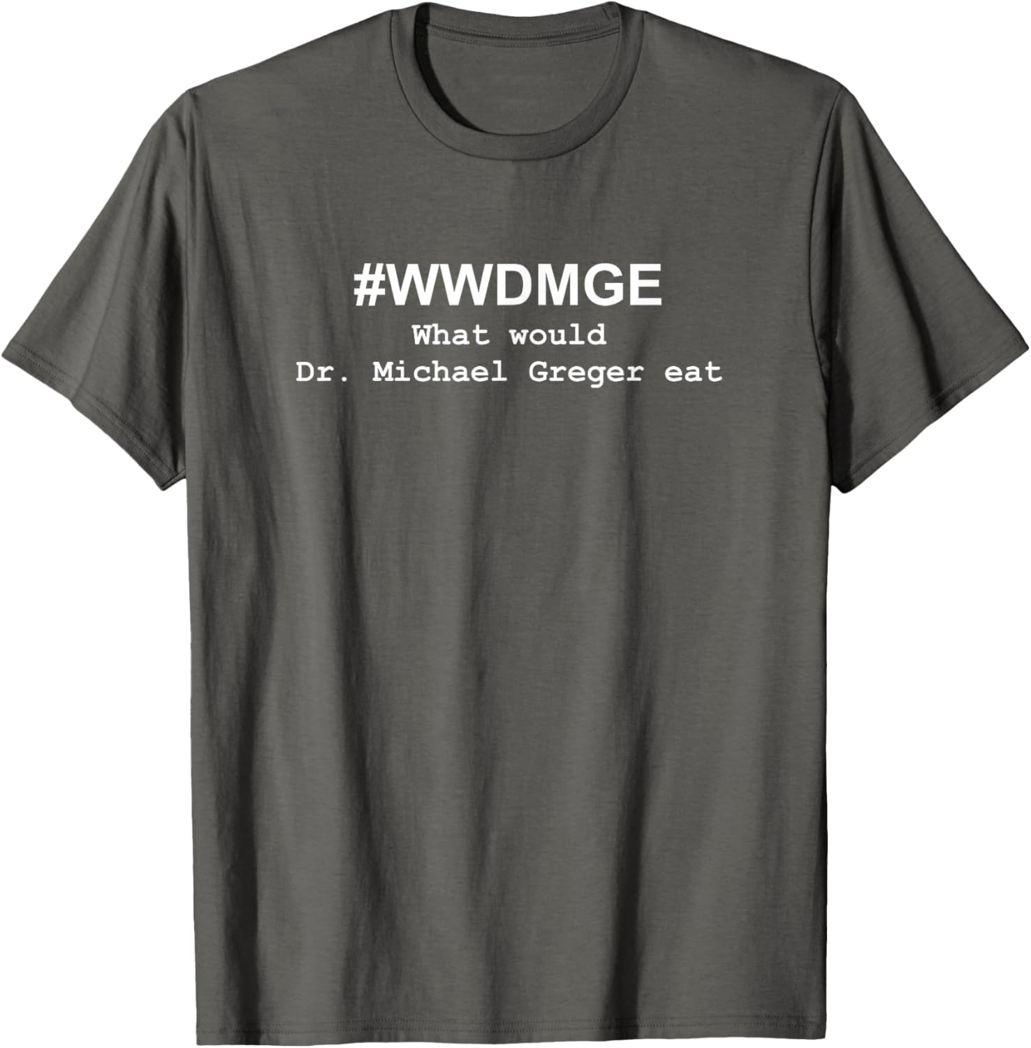 What would Dr. Michael Greger Eat Whole Food Plant-based Apparel | Trending 2025