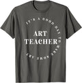 It's A Good Day To Make Art, Art Teacher, Artist, Art Maker T-Shirt for Men Women T-Shirt | Premium Quality | Must-Have ...