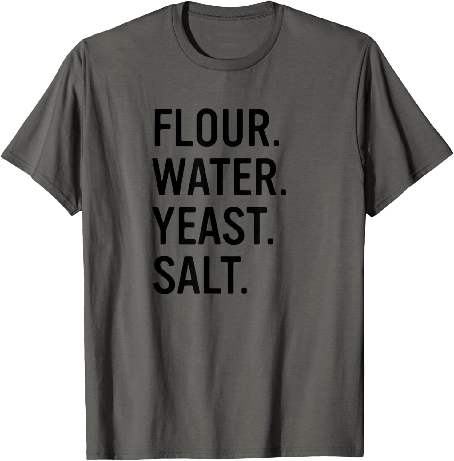 Flour Water Yeast Salt Baker Sourdough Bread Maker Apparel | US Viral Style | Perfect Gift Idea