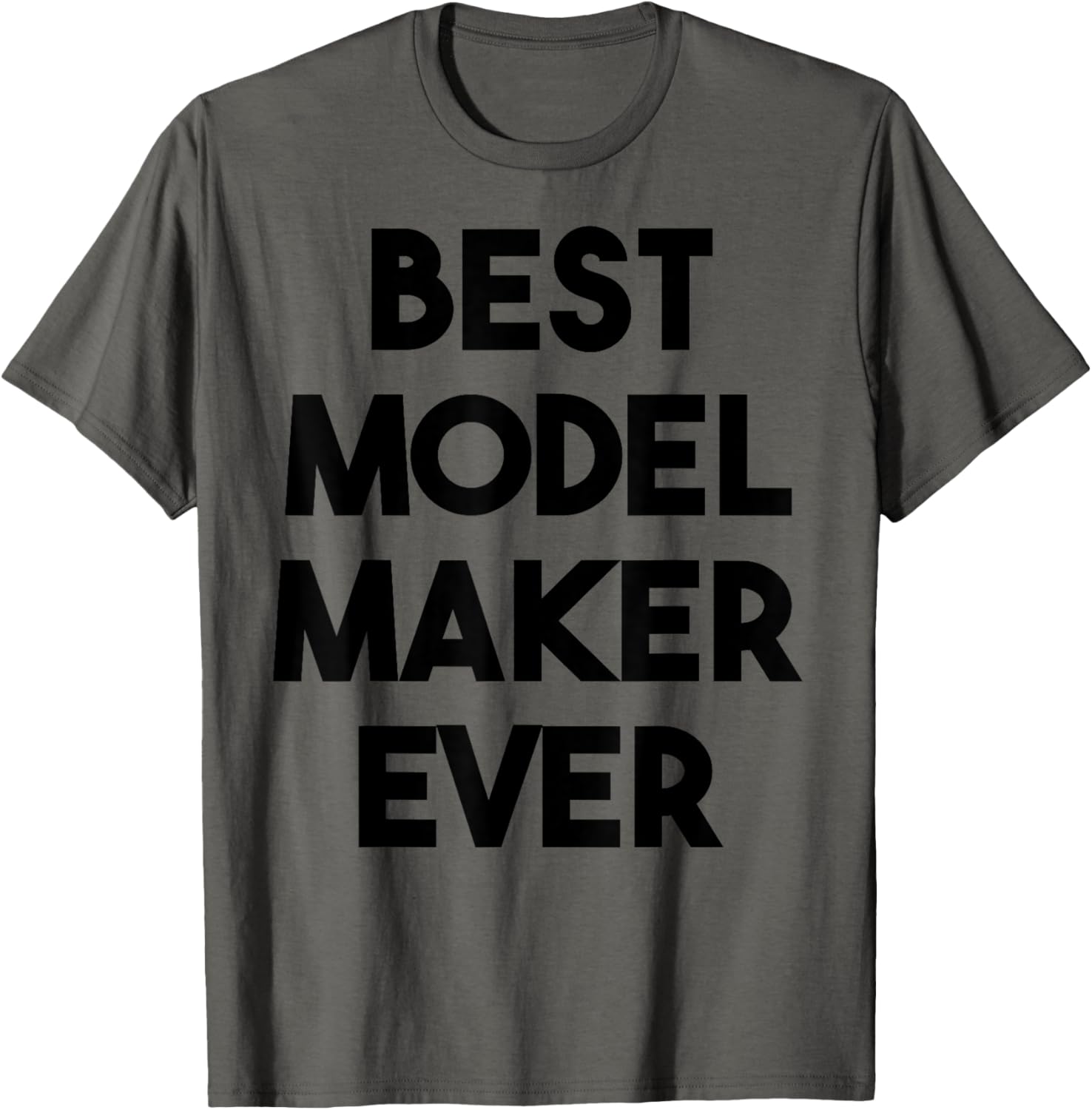 Model Maker Funny - Best Model Maker Ever Apparel | Trending 2025 | Perfect Gift Idea