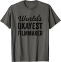 Worlds Okayest Filmmaker Funny Sarcastic Best Movie Maker Apparel | High Search Volume | Aesthetic Fit