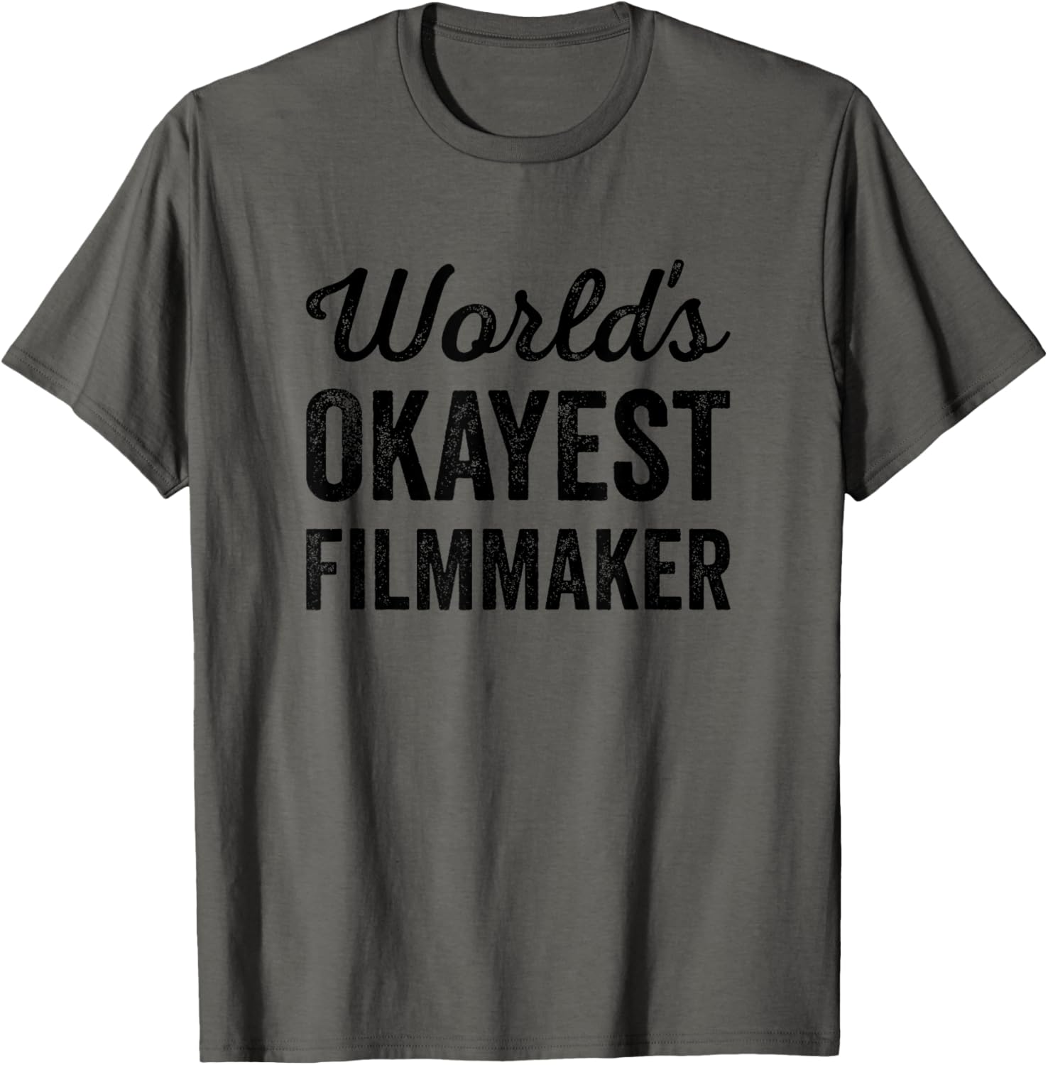 Worlds Okayest Filmmaker Funny Sarcastic Best Movie Maker Apparel | High Search Volume | Aesthetic Fit