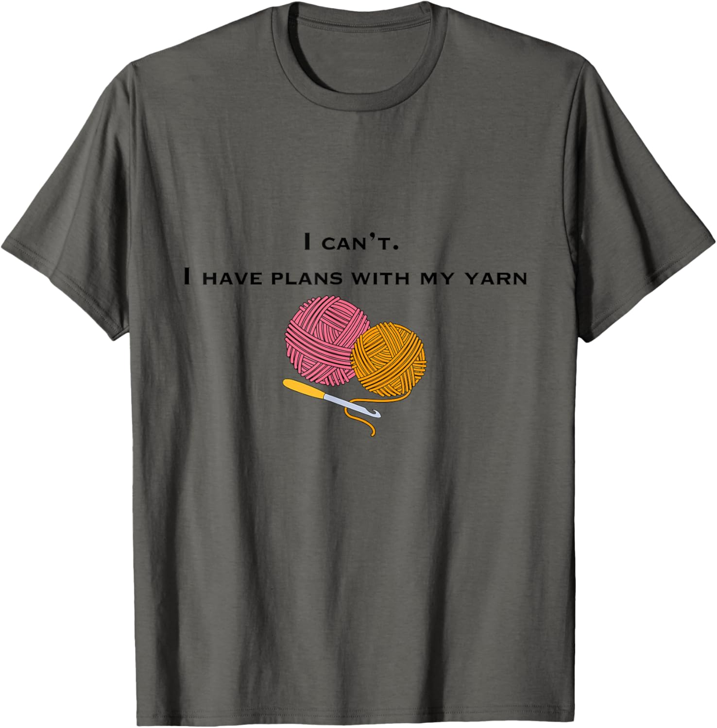 Crochet lovers excuse I can't I have plans with my yarn Yarn Supply | Trending 2025 | Best Seller Choice