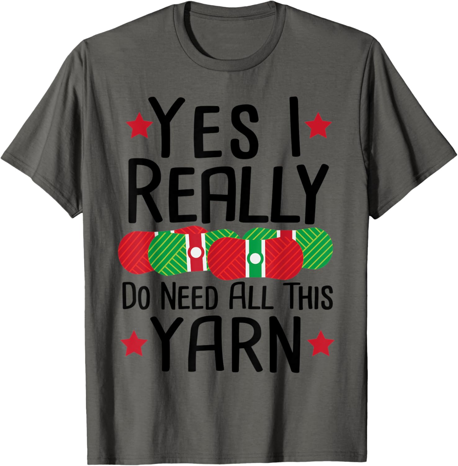 Yarn Yes I Really Do Need All This Yarn - Crochet Sayings Yarn Supply | Viral US Pick | Customer Favorite