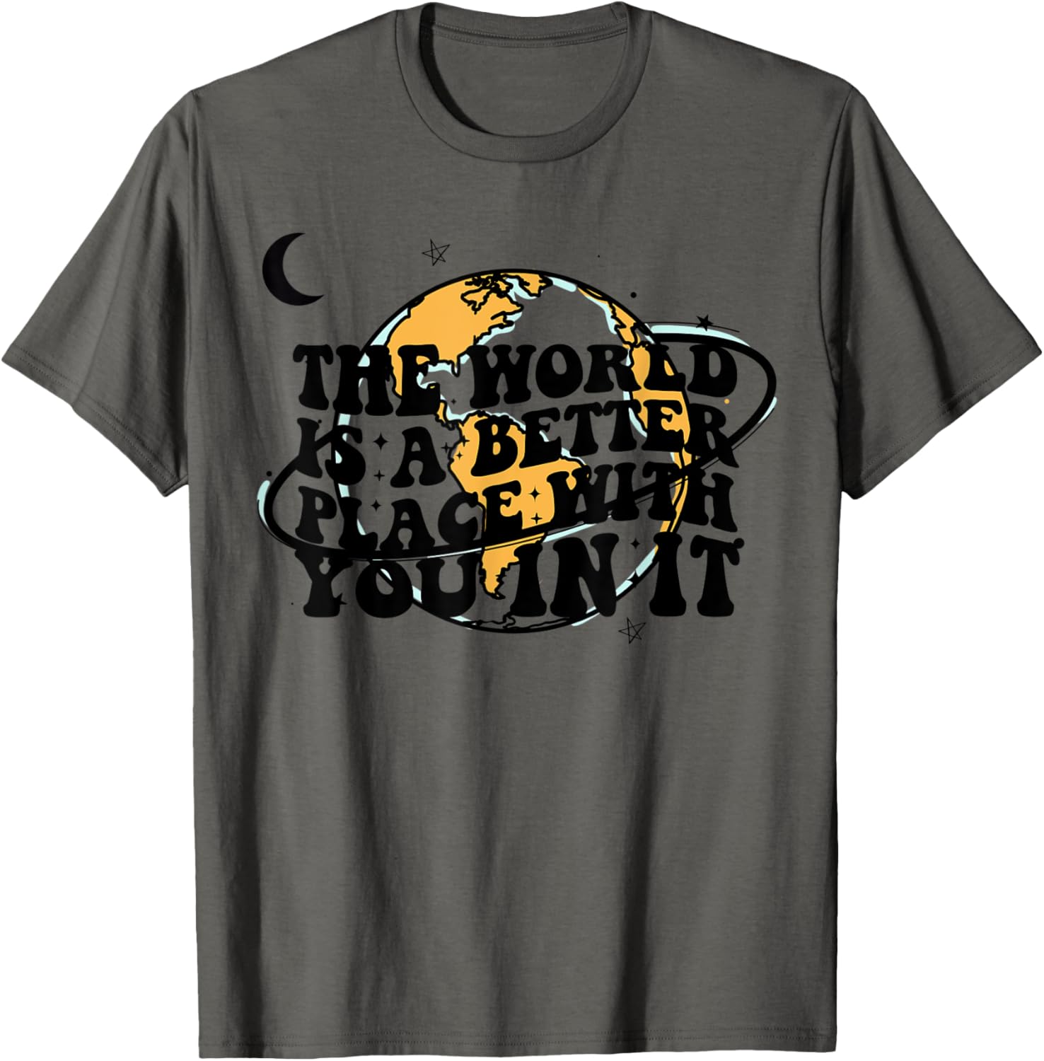 The World Is A Better Place With You In It Trendy Costume Apparel | US Viral Pick | Top Rated Comfort