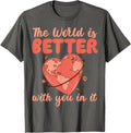 The World Is A Better Place With You In It Trendy Retro Apparel | US Viral Pick | Perfect Gift Choice