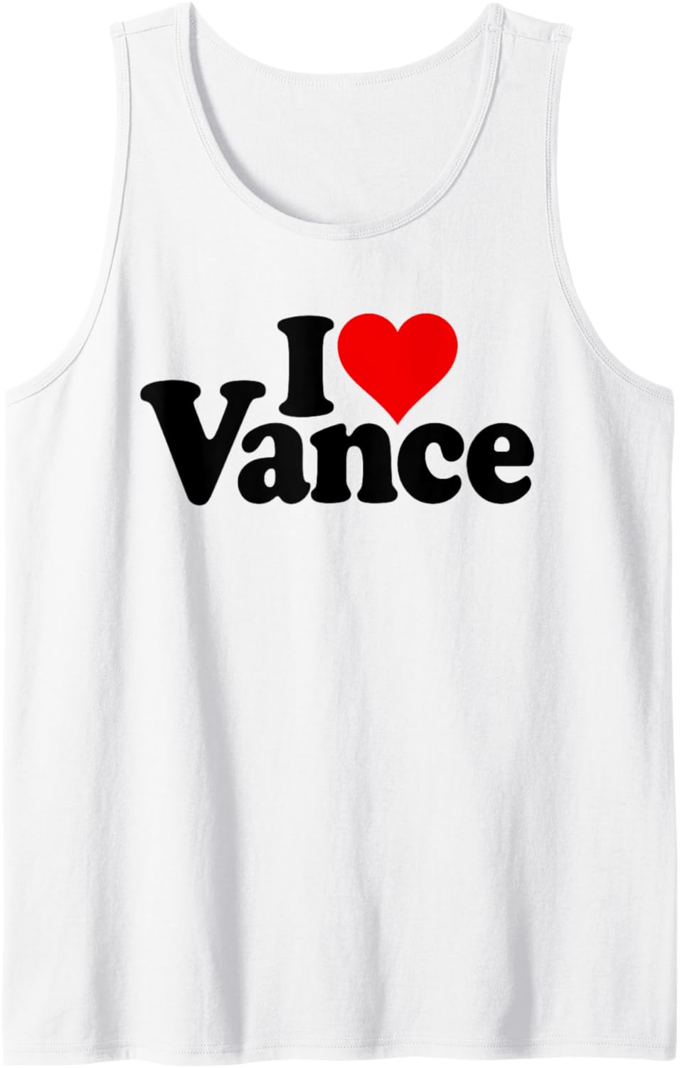 I LOVE HEART VANCE JD VANCE NAME ON A TEE Tank Top Tank Top | Best Seller Pick