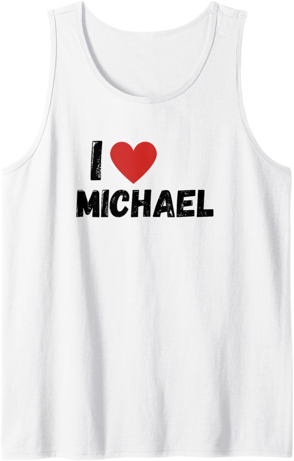Mens I Love Michael Name Man Friend Tank Top Tank Top | US Best Seller