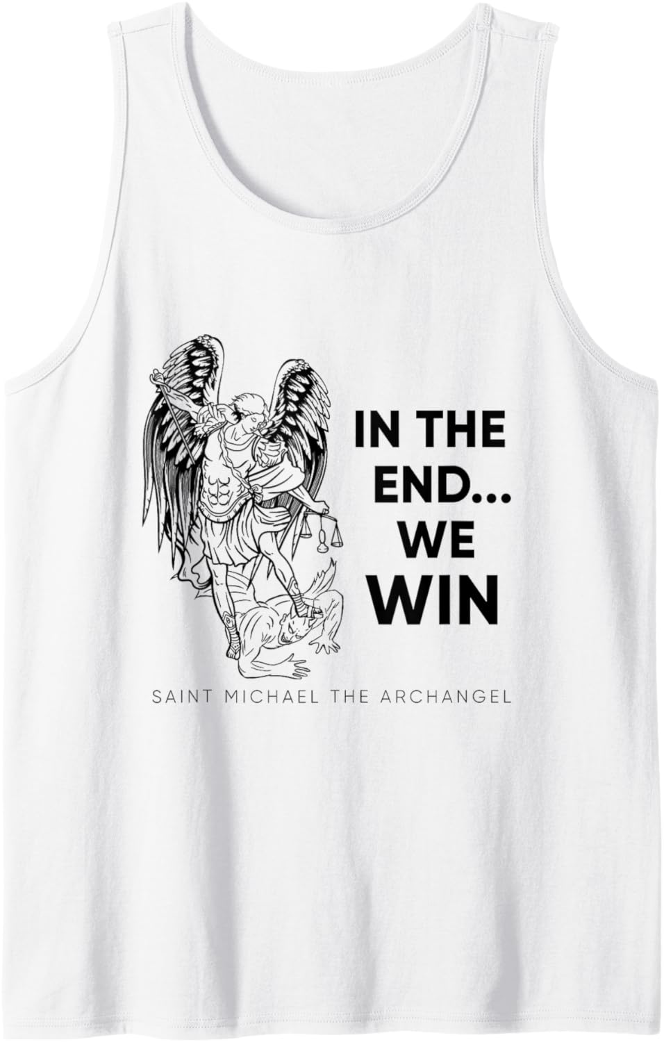 In The End We Win Saint Michael Warrior Shield Tank Top Tank Top | Everyday Casual Wear