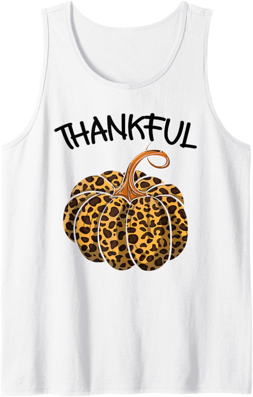 Cool Thankful Funny Leopard Print Pumpkin Thanksgiving Gift Tank Top Tank Top Premium Print Hot Right Now