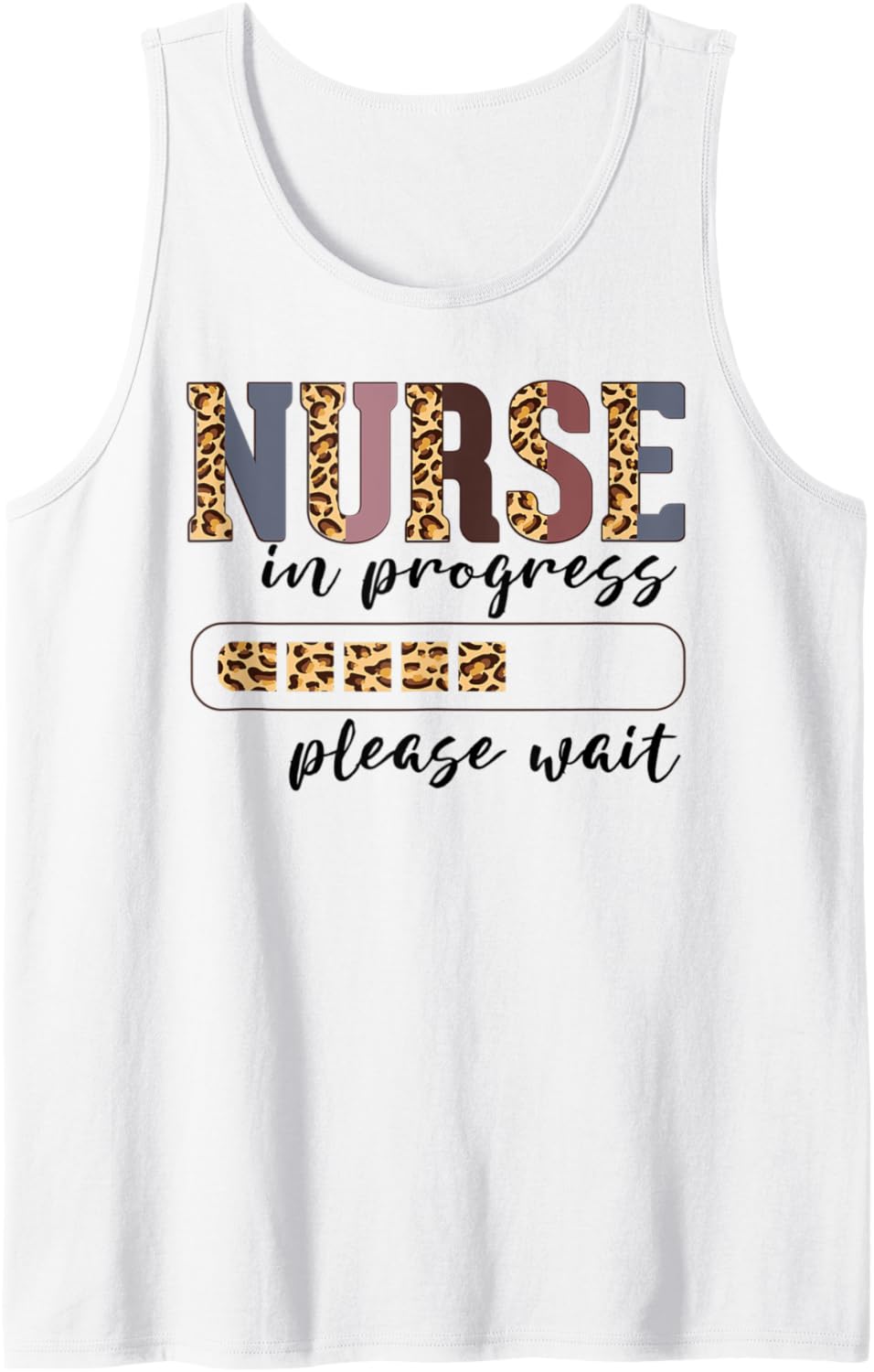 Leopard Cheetah Print Nurse In Progress Future Nurse RN PICU Tank Top Tank Top Comfort Fit Hot Right Now
