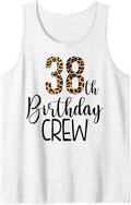 38 Year Birthday Party Leopard Print 38th Birthday Crew Tank Top Tank Top Viral TikTok Find US Top Pick