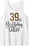 39 Year Birthday Party Leopard Print 39th Birthday Crew Tank Top Tank Top High Search Demand Best Seller Look